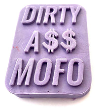 Load image into Gallery viewer, Dirty Ass Mofo Soap